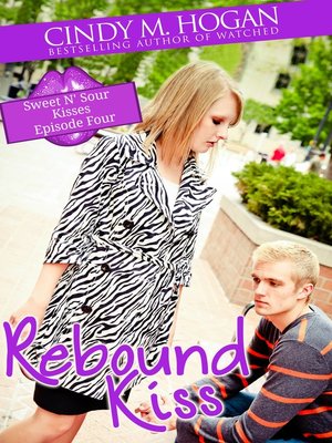 cover image of Rebound Kiss (Sweet N' Sour Kisses